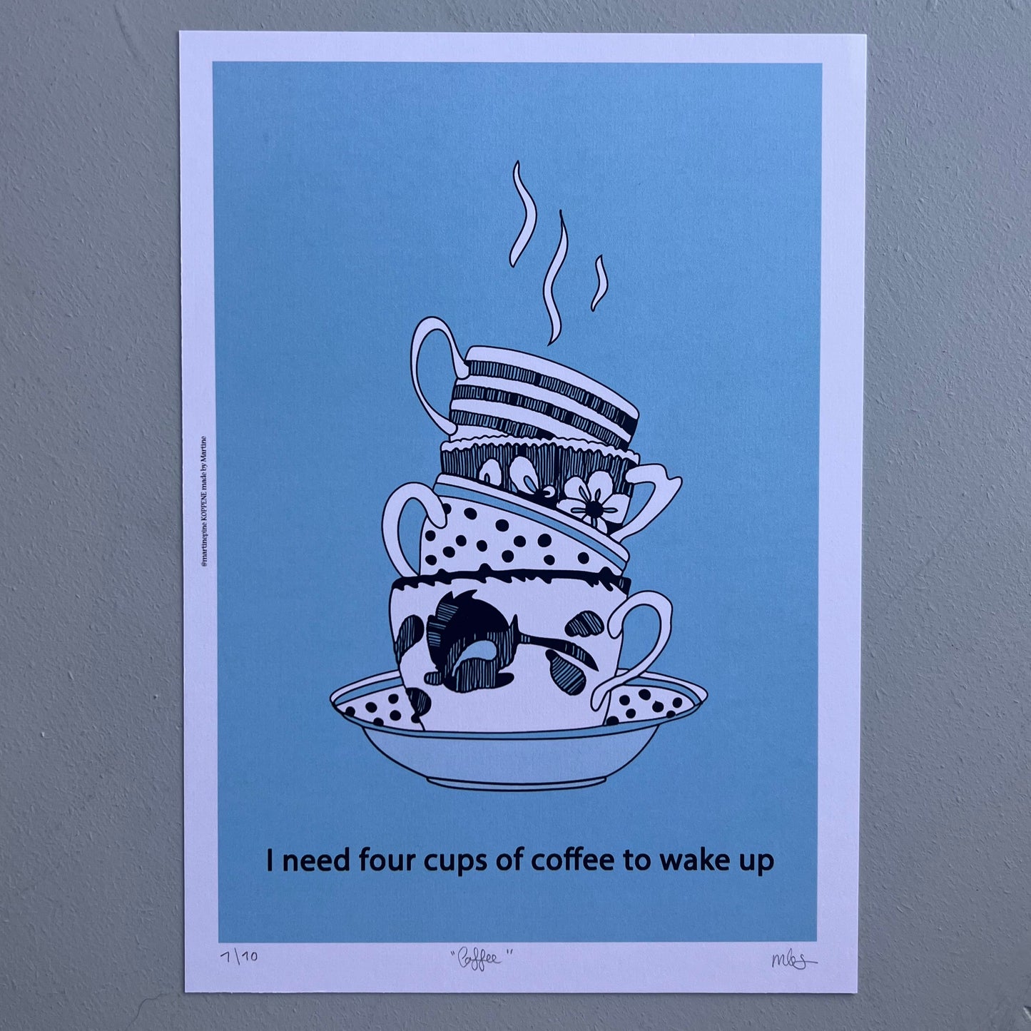 "I need four cups of coffee to wake up"